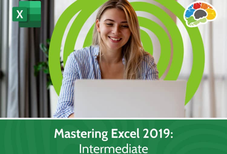 Mastering Excel 2019 – Intermediate