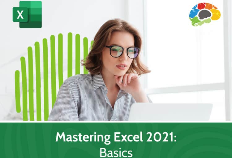Mastering Excel 2021 Basics