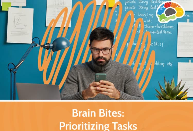 Brain Bites Prioritizing Tasks