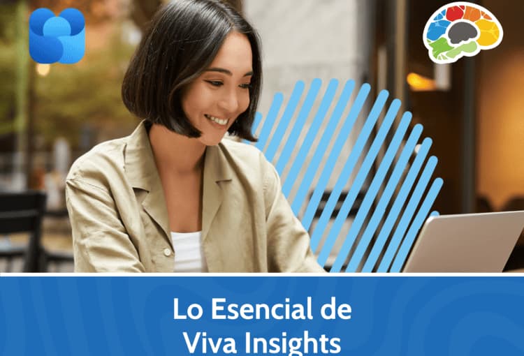 Lo Esencial de Viva Insights 1