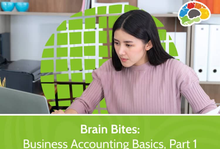 Brain Bites Business Accounting Basics Part 1