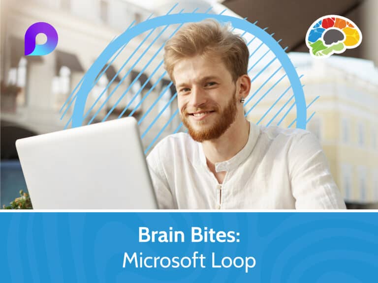 Brain Bites Microsoft Loop