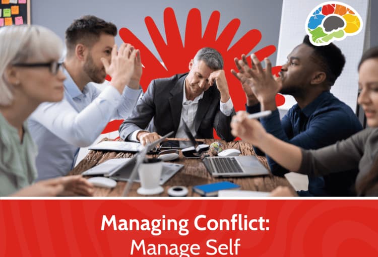 Manage Conflict Manage Self