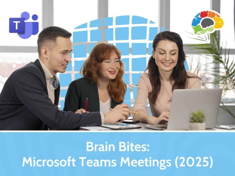 Brain Bites Microsoft Teams Meetings 2025 3 scaled