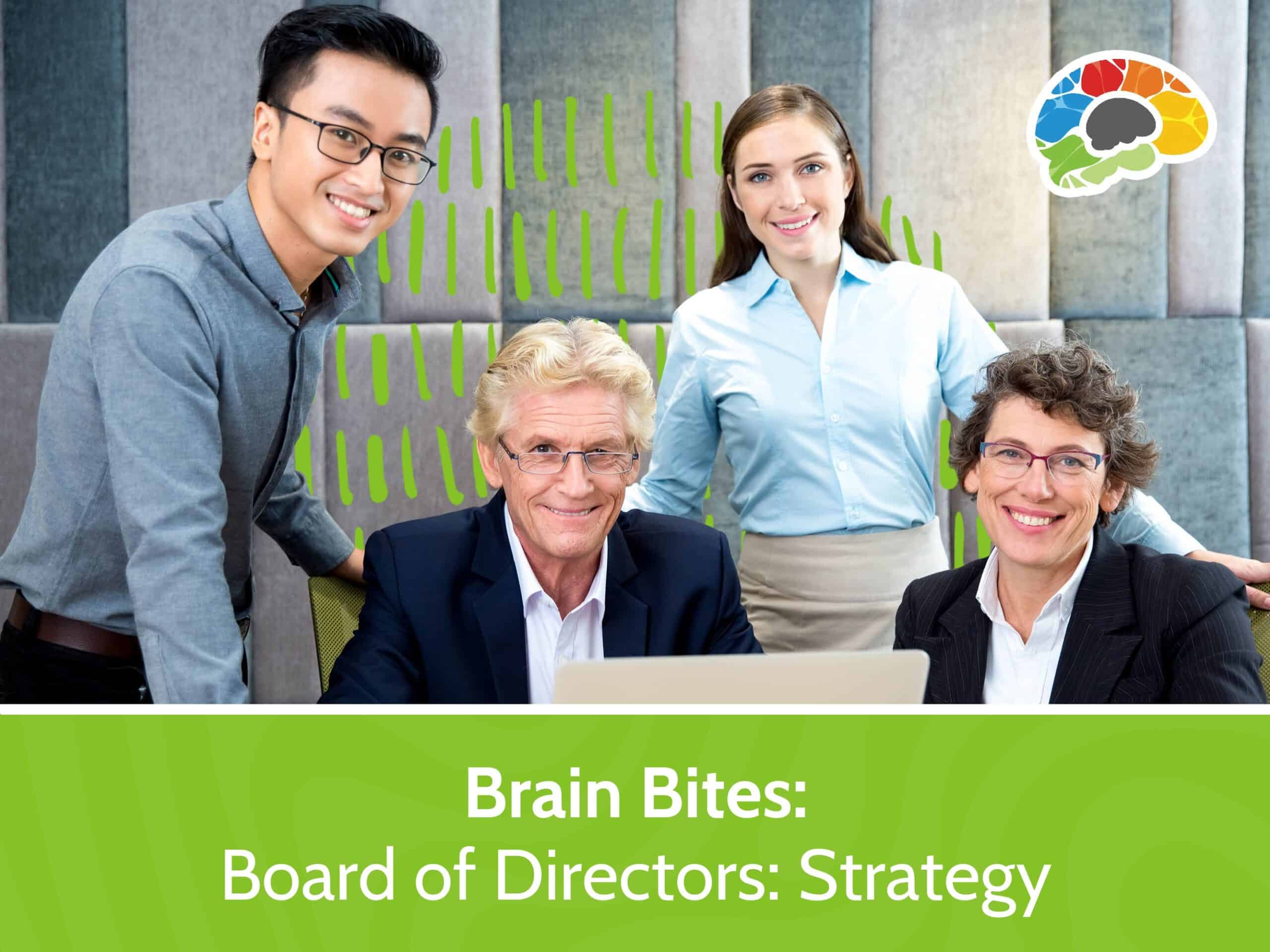 Brain Bites - Board of Directors: Strategy