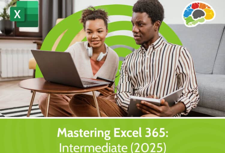 Mastering Excel 365 - Intermediate (2025)