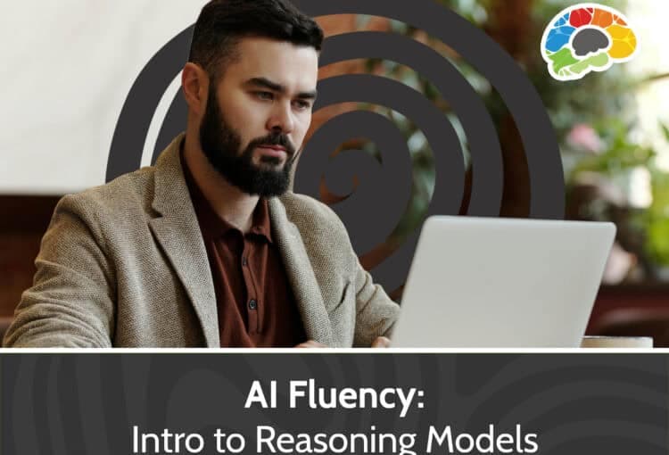 AI Fluency – Intro to Reasoning Models