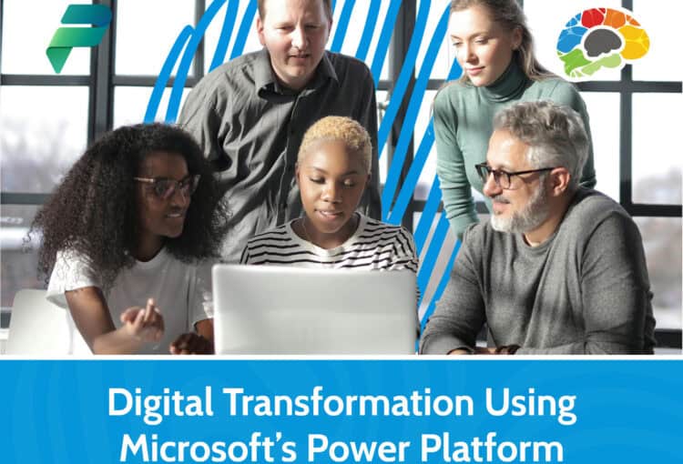 Digital Transformation Using Microsoft’s Power Platform