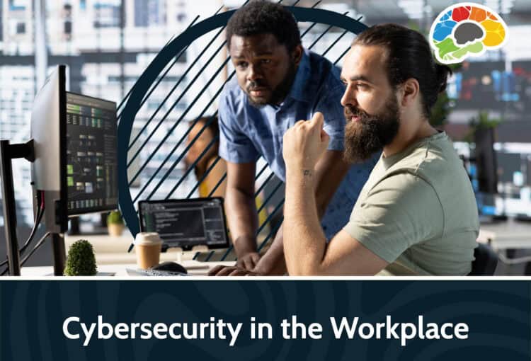 Cybersecurity in the Workplace