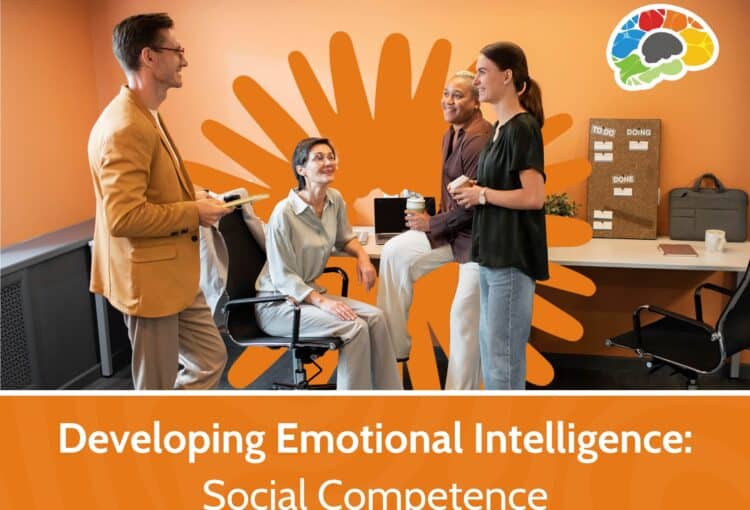 Developing Emotional Intelligence - Social Competence