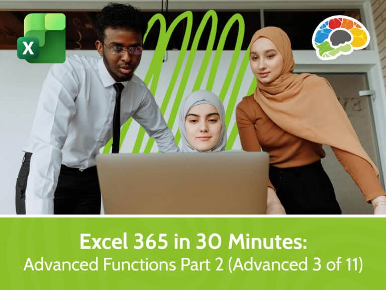 Excel in 30 Minutes – Advanced Functions Part 2 (Advanced 3 of 11)