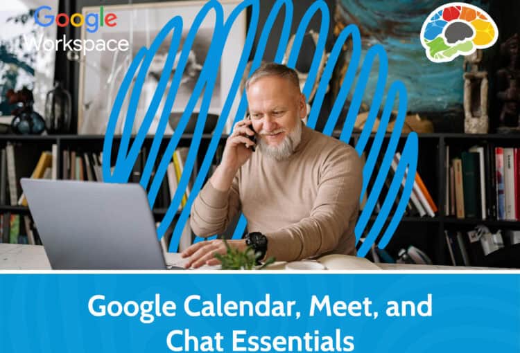 Google Calendar, Meet, and Chat Essentials