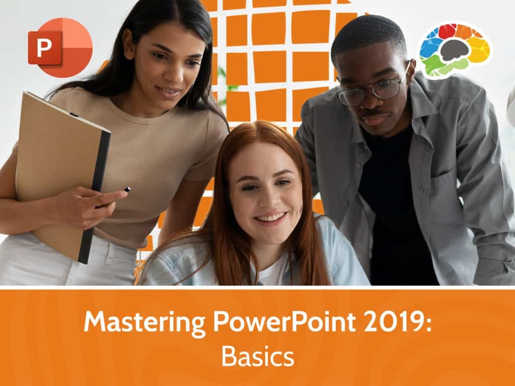 Mastering PowerPoint 2019 – Basics