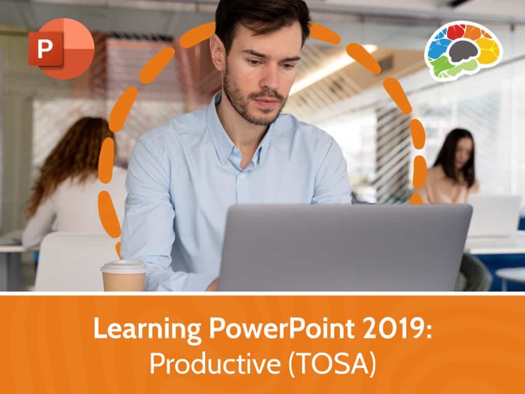 Learning PowerPoint 2019 Productive TOSA