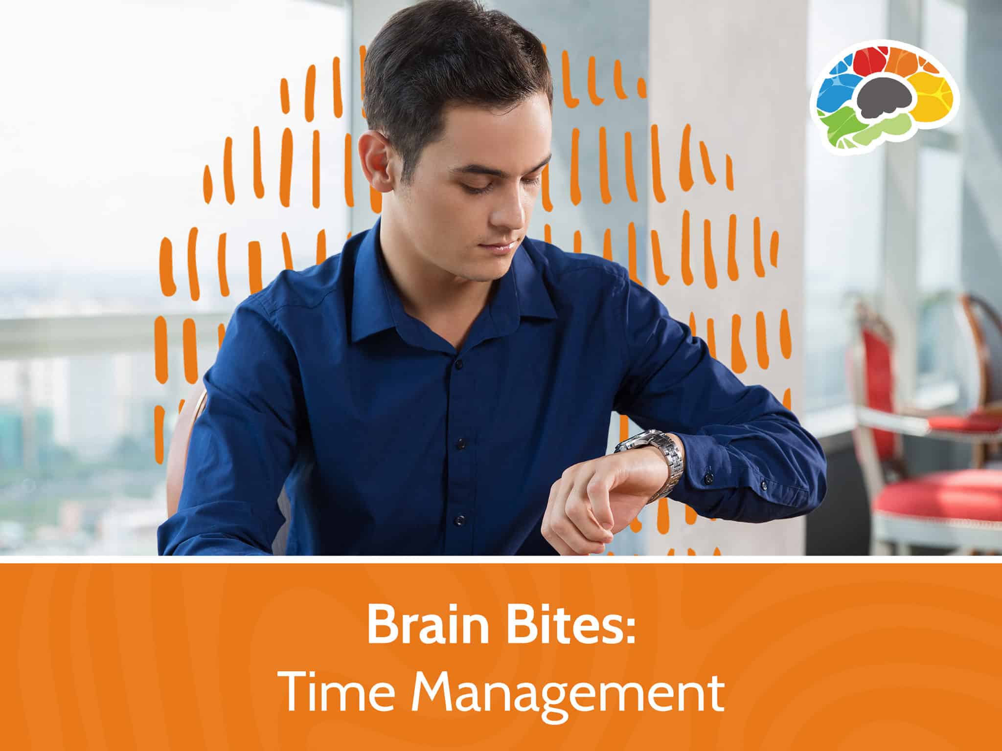 Brain Bites Time Management