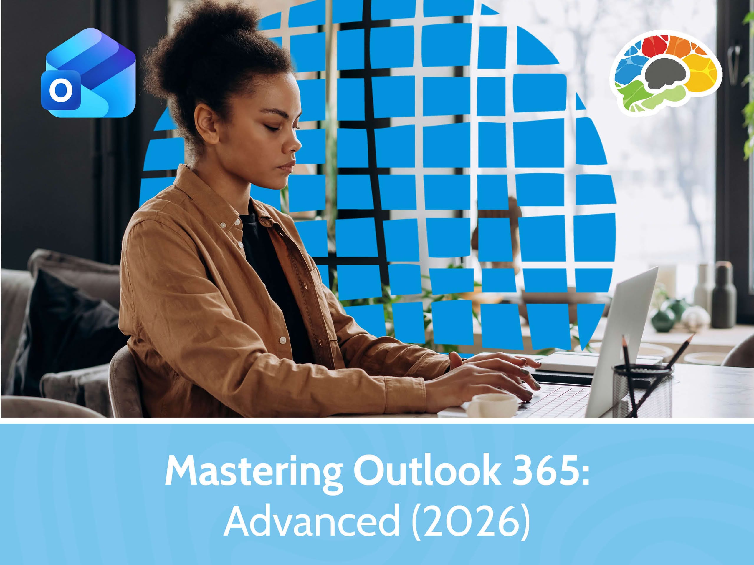 Mastering Outlook 365 - Advanced (2026)